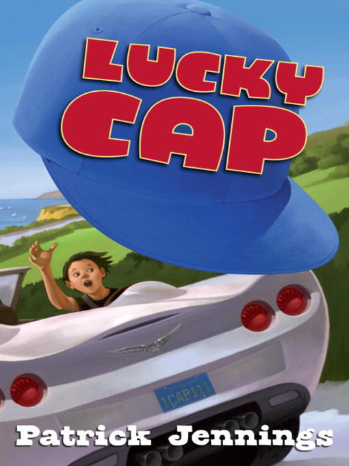 Title details for Lucky Cap by Patrick Jennings - Available